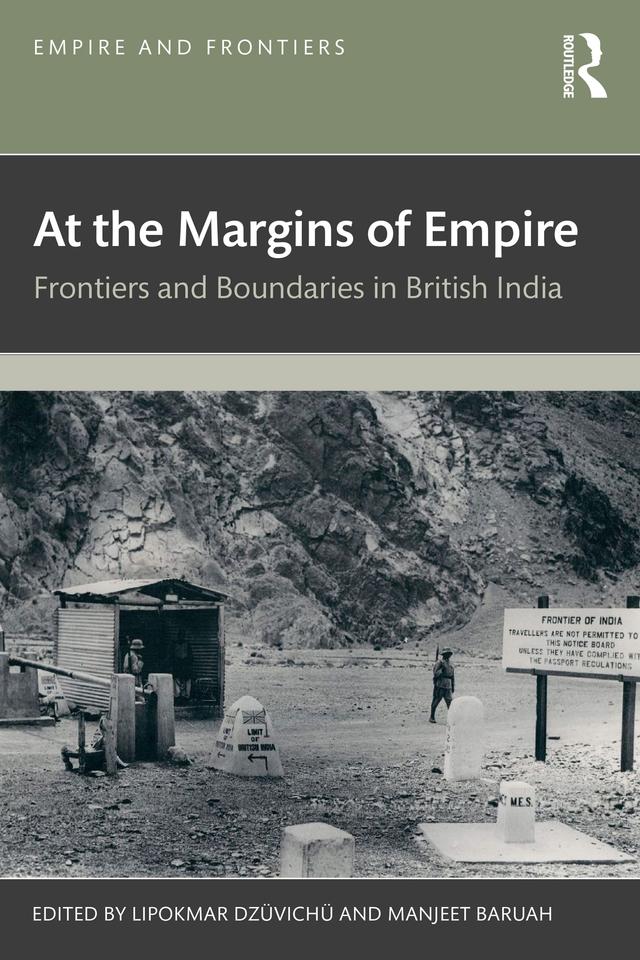 At the Margins of Empire by Lipokmar Dzüvichü, Manjeet Baruah
