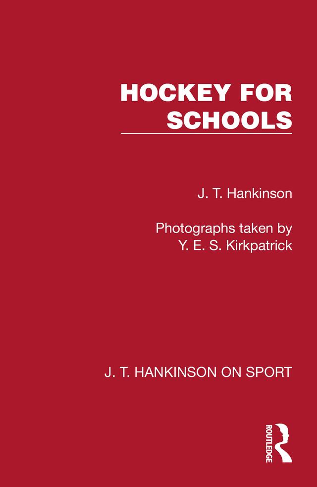 Hockey for Schools by J. T. Hankinson