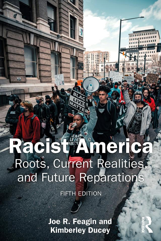 Racist America by Joe R. Feagin, Kimberley Ducey