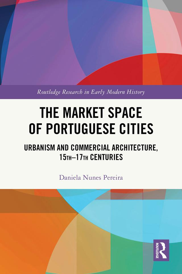 The Market Space of Portuguese Cities by Daniela Nunes Pereira