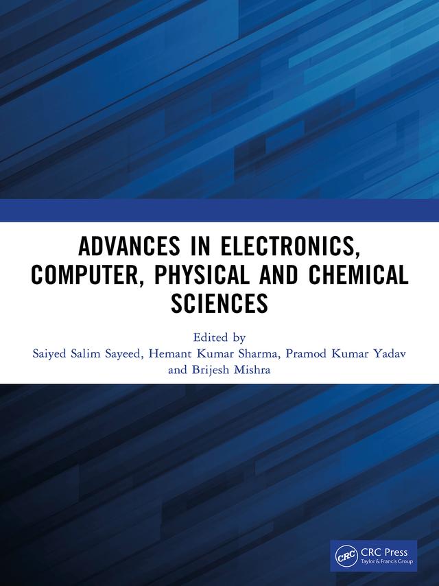 Advances in Electronics, Computer, Physical and Chemical Sciences by Brijesh Mishra, Hemant Kumar Sharma, Pramod Kumar Yadav, Saiyed Salim Sayeed