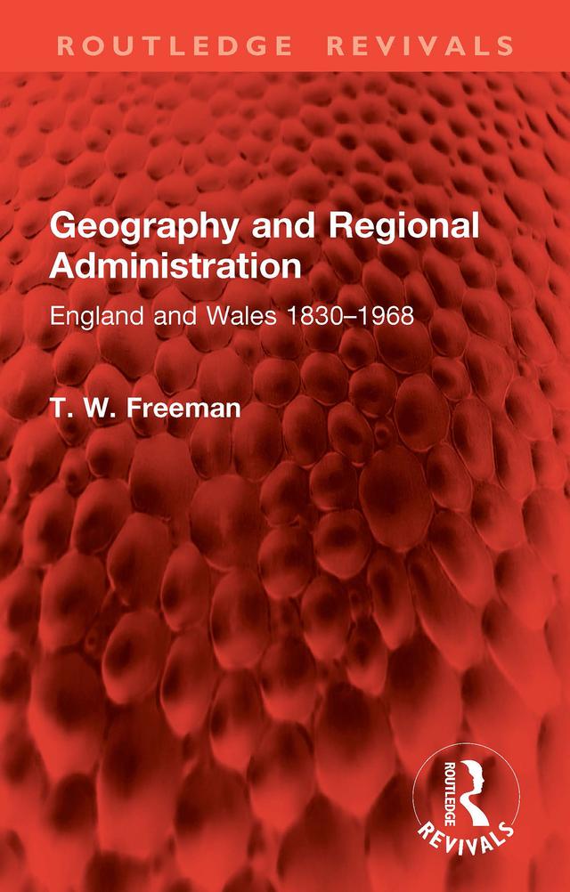 Geography and Regional Administration by T. W. Freeman