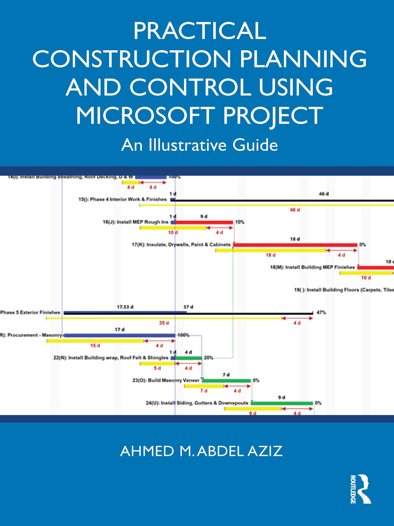 Practical Construction Planning and Control Using Microsoft Project