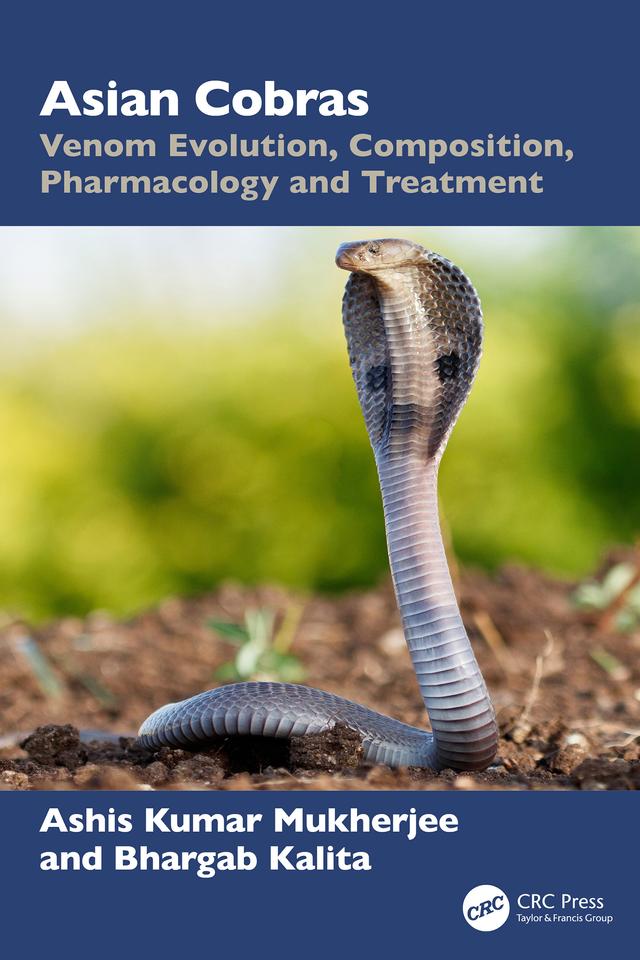 Asian Cobras by Ashis Kumar Mukherjee, Bhargab Kalita
