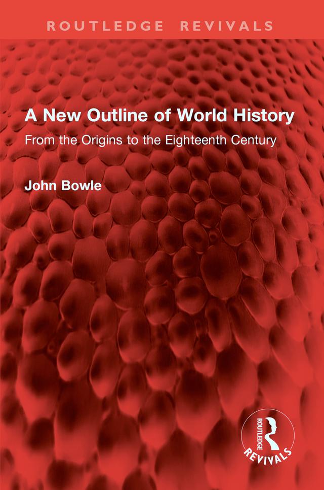 A New Outline of World History by John Bowle