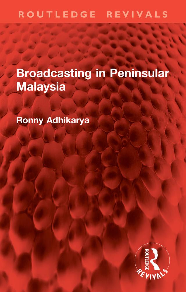 Broadcasting in Peninsular Malaysia by Ronny Adhikarya