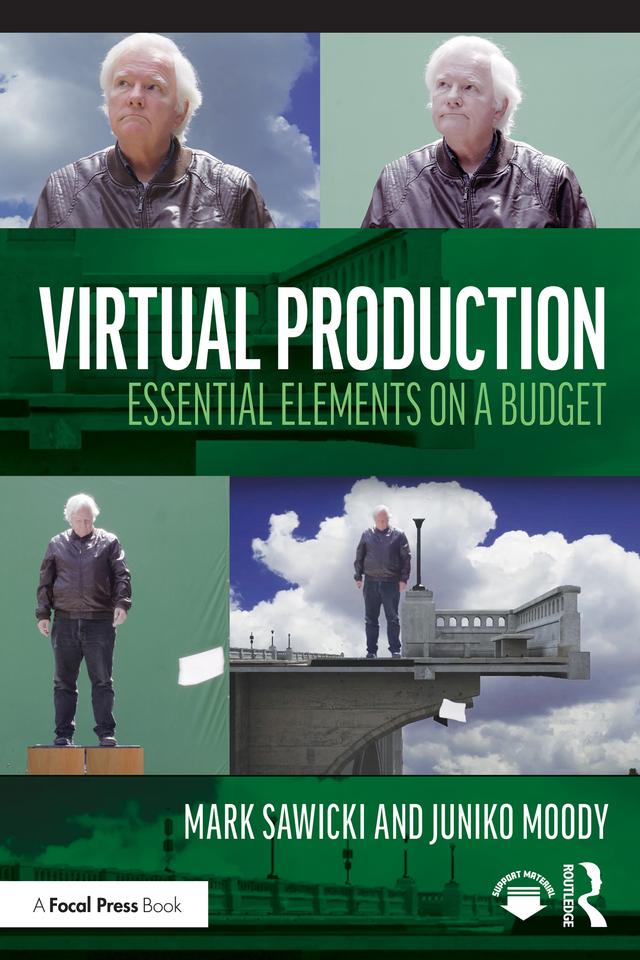 Virtual Production by Juniko Moody, Mark Sawicki