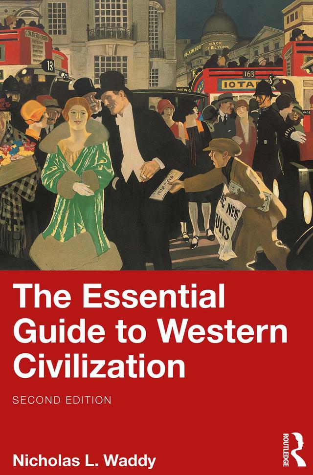 The Essential Guide to Western Civilization by Nicholas L. Waddy