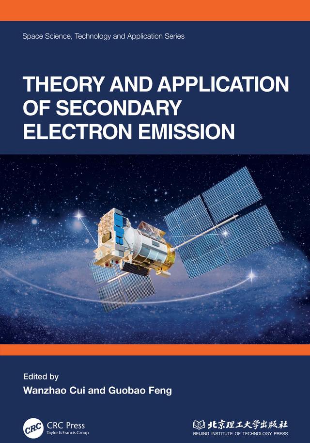 Theory and Application of Secondary Electron Emission by Guobao Feng, Wanzhao Cui