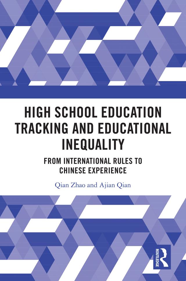 High School Education Tracking and Educational Inequality by Ajian Qian, Qian Zhao