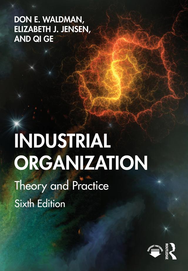 Industrial Organization by Don E. Waldman, Elizabeth J. Jensen, Qi Ge