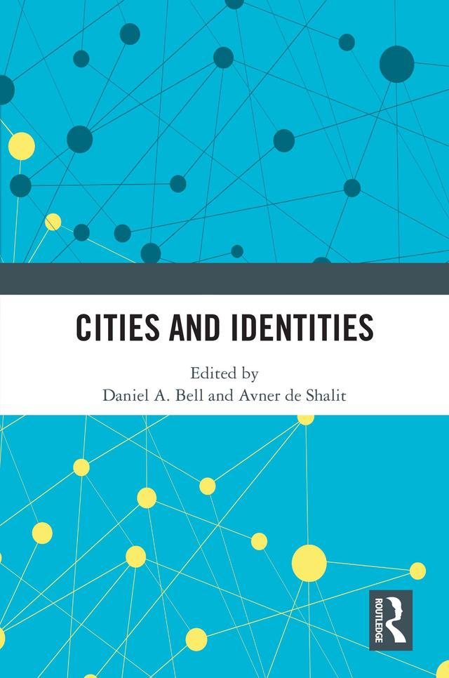 Cities and Identities by Avner de Shalit, Daniel A. Bell