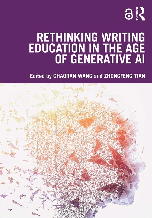 Rethinking Writing Education in the Age of Generative AI by Chaoran Wang, Zhongfeng Tian