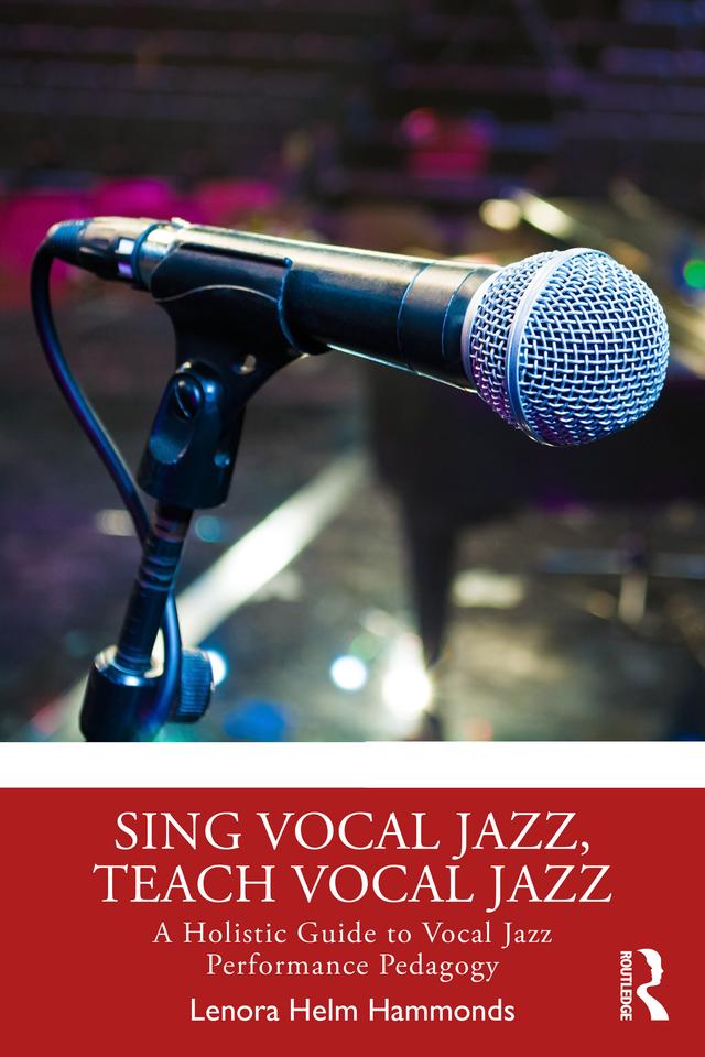 Sing Vocal Jazz, Teach Vocal Jazz by Lenora Helm Hammonds