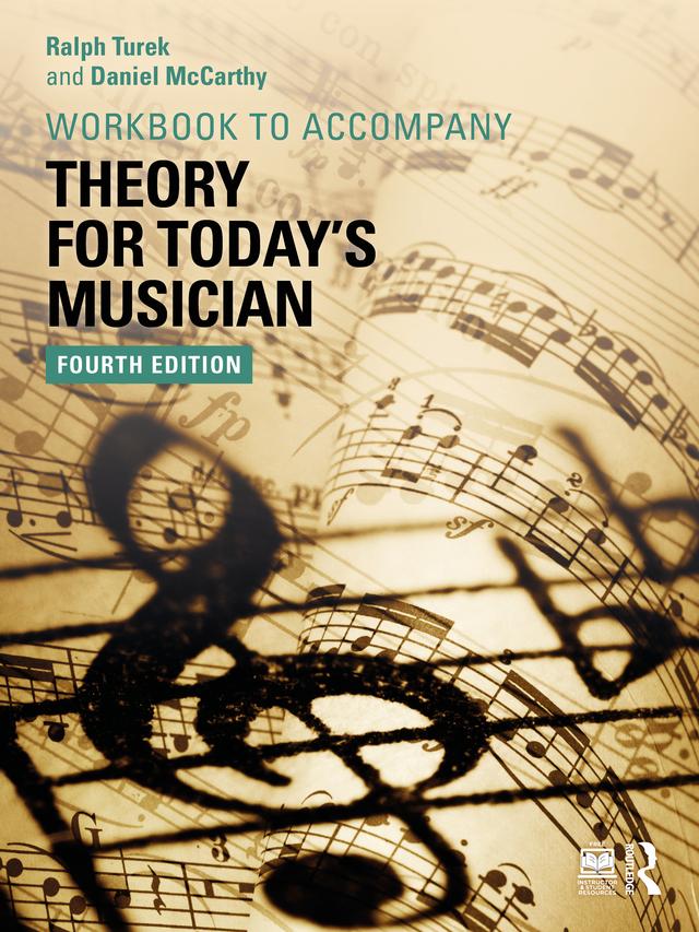 Theory for Today's Musician Workbook by Daniel McCarthy, Ralph Turek