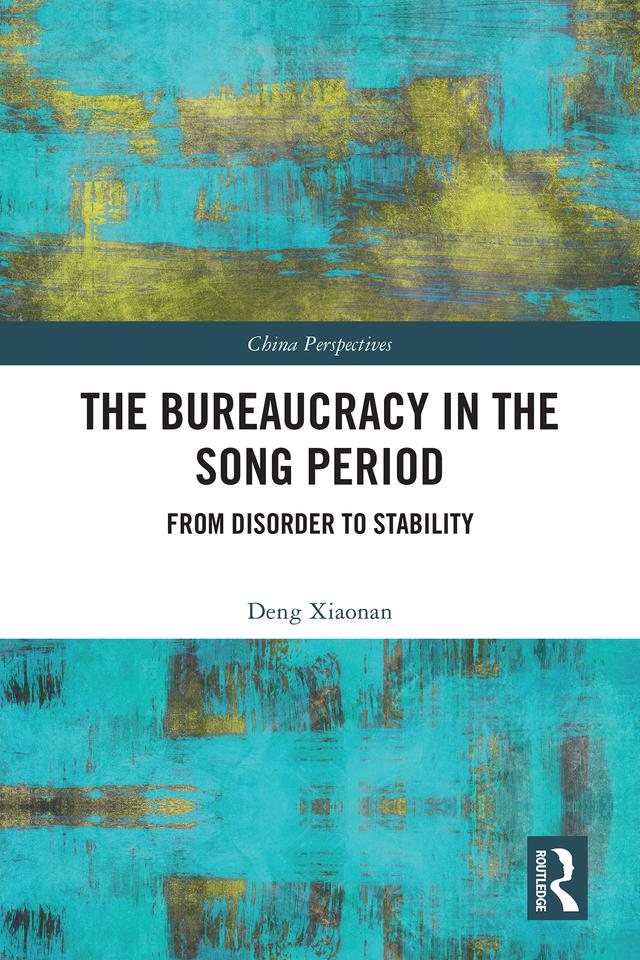 The Bureaucracy in the Song Period by Deng Xiaonan