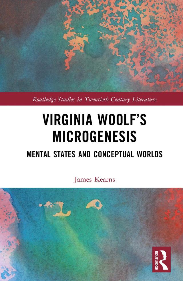 Virginia Woolf’s Microgenesis by James Kearns
