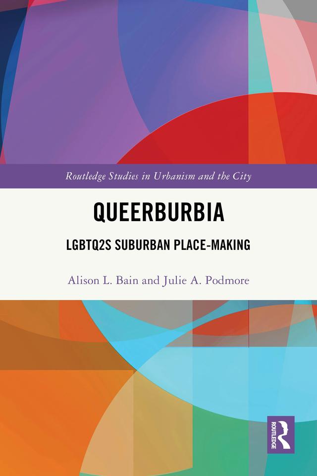 Queerburbia by Alison L. Bain, Julie A. Podmore