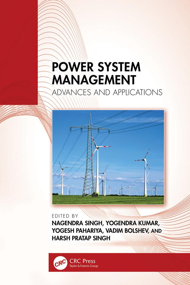 Power System Management by Harsh Pratap Singh, Nagendra Singh, Vadim Bolshev, Yogendra Kumar, Yogesh Pahariya