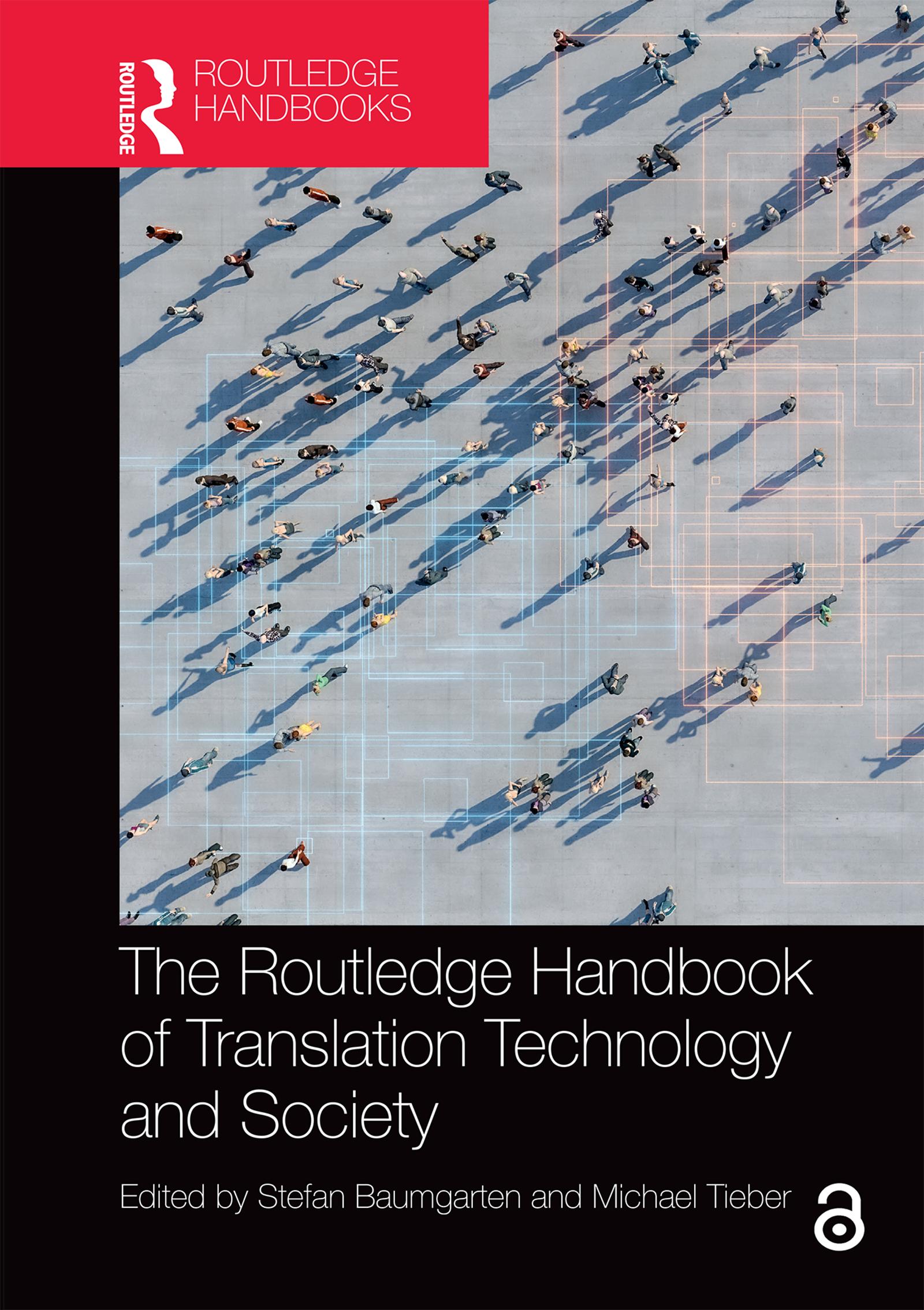 The Routledge Handbook of Translation Technology and Society