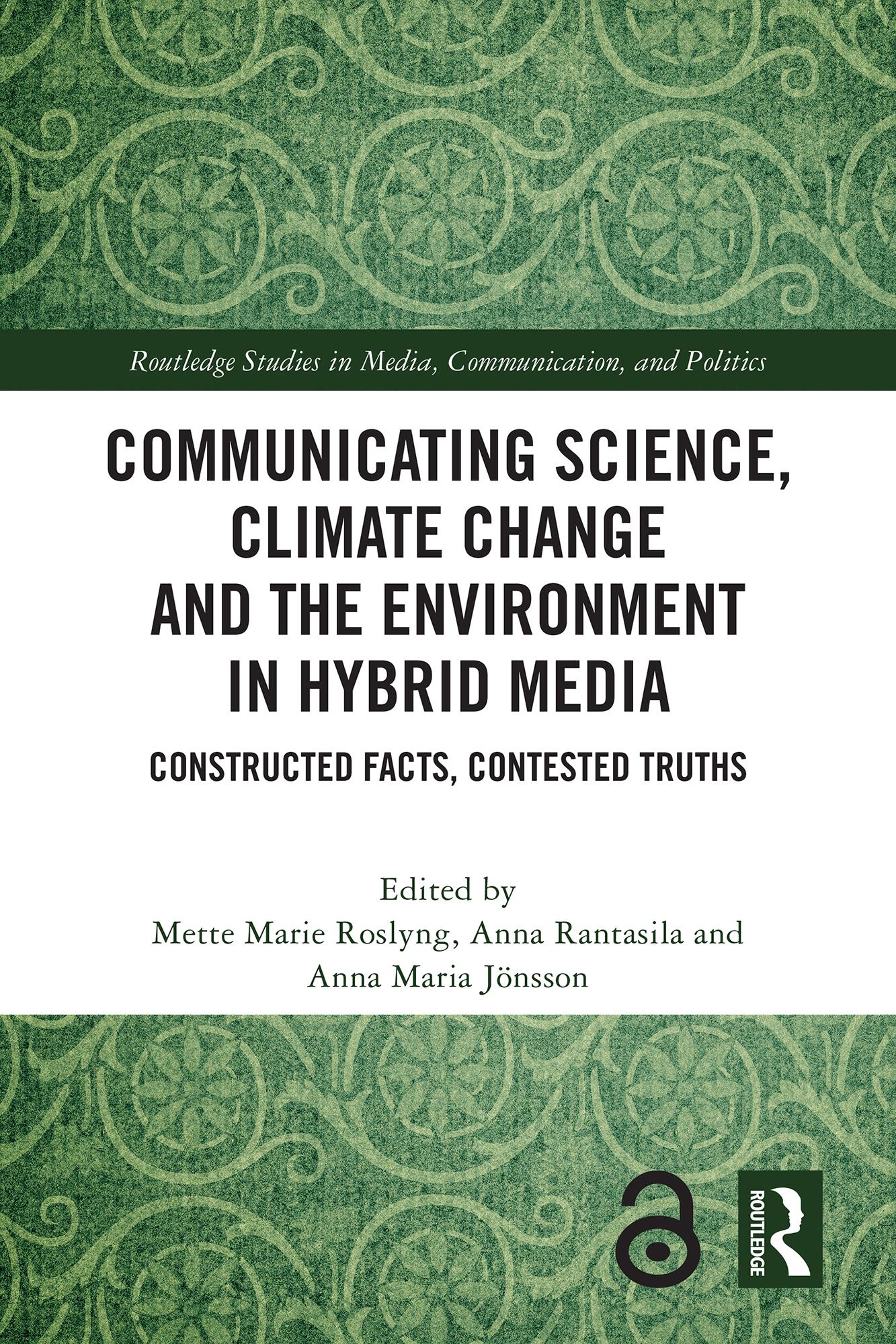 Communicating Science, Climate Change and the Environment in Hybrid Media