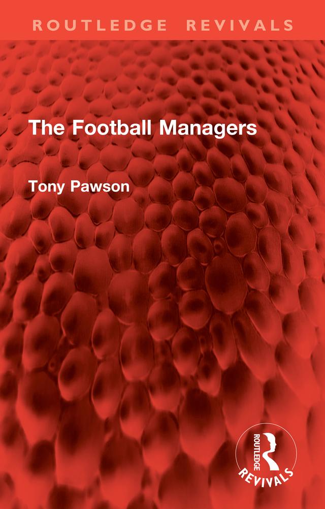 The Football Managers by Tony Pawson