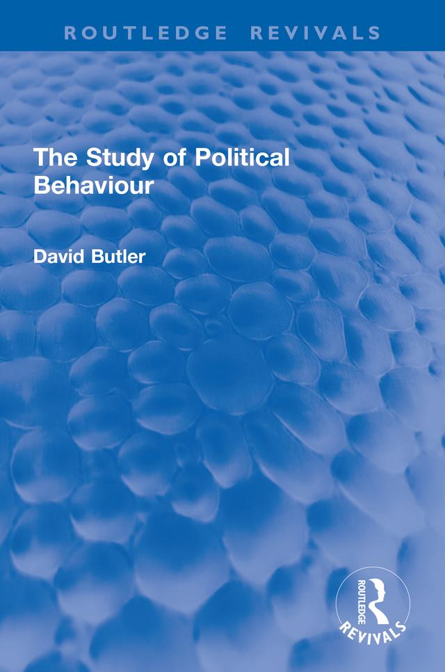 The Study of Political Behaviour by David Butler