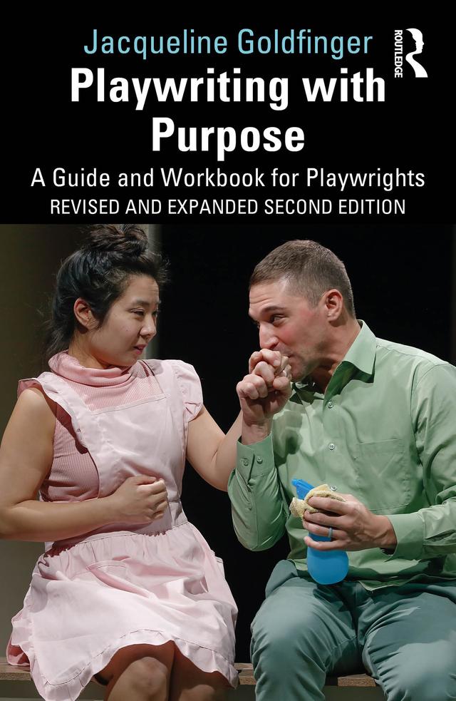Playwriting with Purpose by Jacqueline Goldfinger