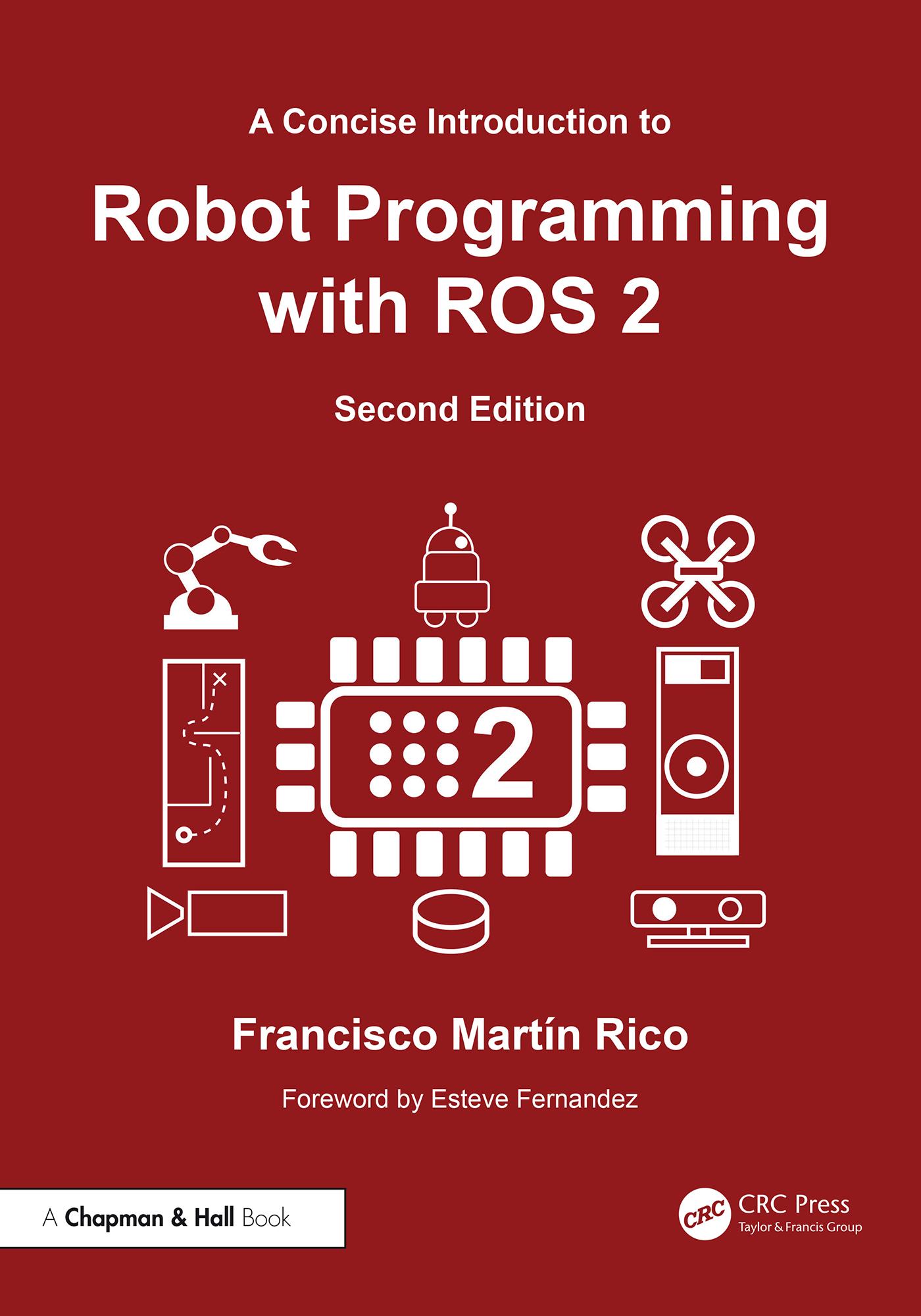 A Concise Introduction to Robot Programming with ROS 2