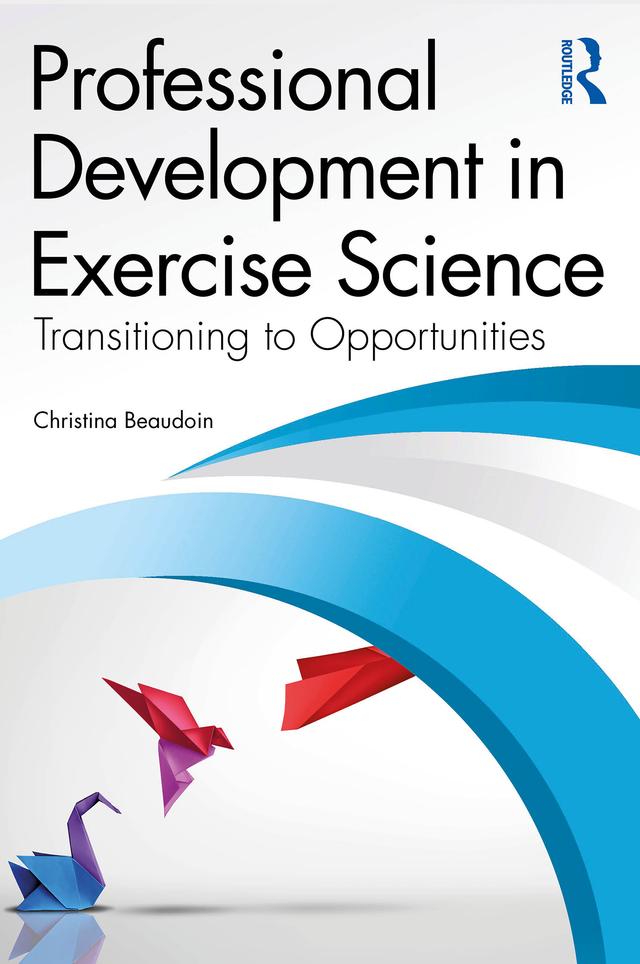 Professional Development in Exercise Science by Christina Beaudoin
