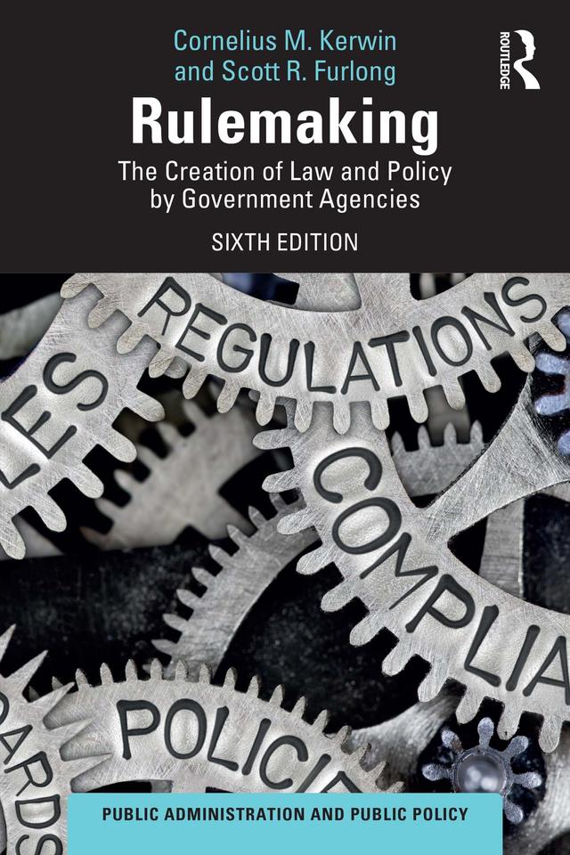 Rulemaking by Cornelius M. Kerwin, Scott R. Furlong