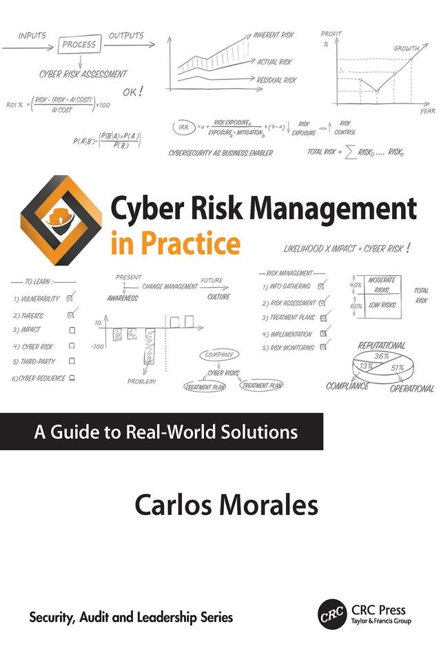 Cyber Risk Management in Practice by Carlos Morales