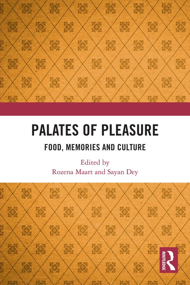 Palates of Pleasure by Rozena Maart, Sayan Dey