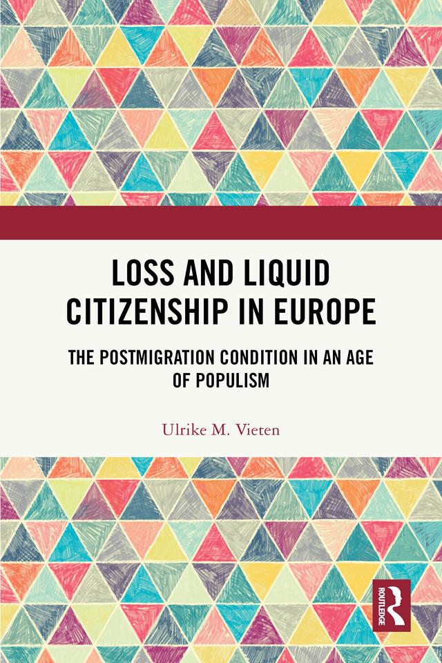 Loss and Liquid Citizenship in Europe by Ulrike M. Vieten