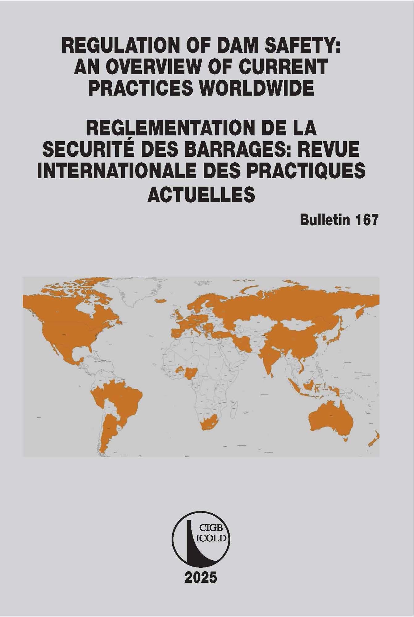 Regulation of Dam Safety: An Overview of Current Practices Worldwide / Reglementation de la Securité des Barrages: Revue Internationale des Practiques Actuelles