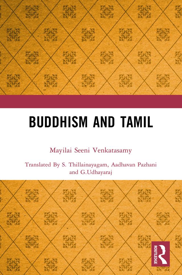Buddhism and Tamil by Aadhavan Pazhani, G. Udhayaraj, Mayilai Seeni Venkatasamy, S Thillainayagam