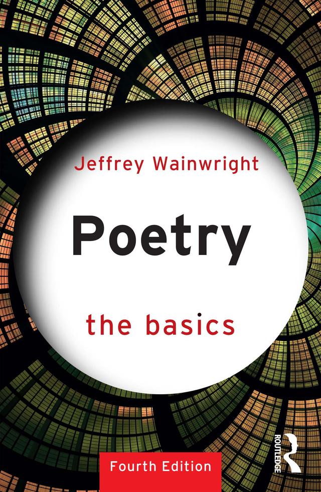 Poetry: The Basics by Jeffrey Wainwright