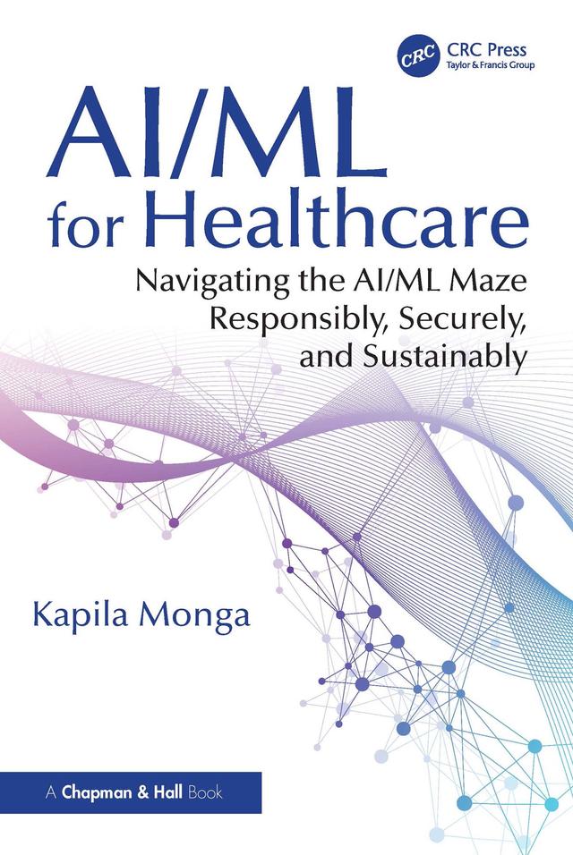 AI/ML for Healthcare by Kapila Monga