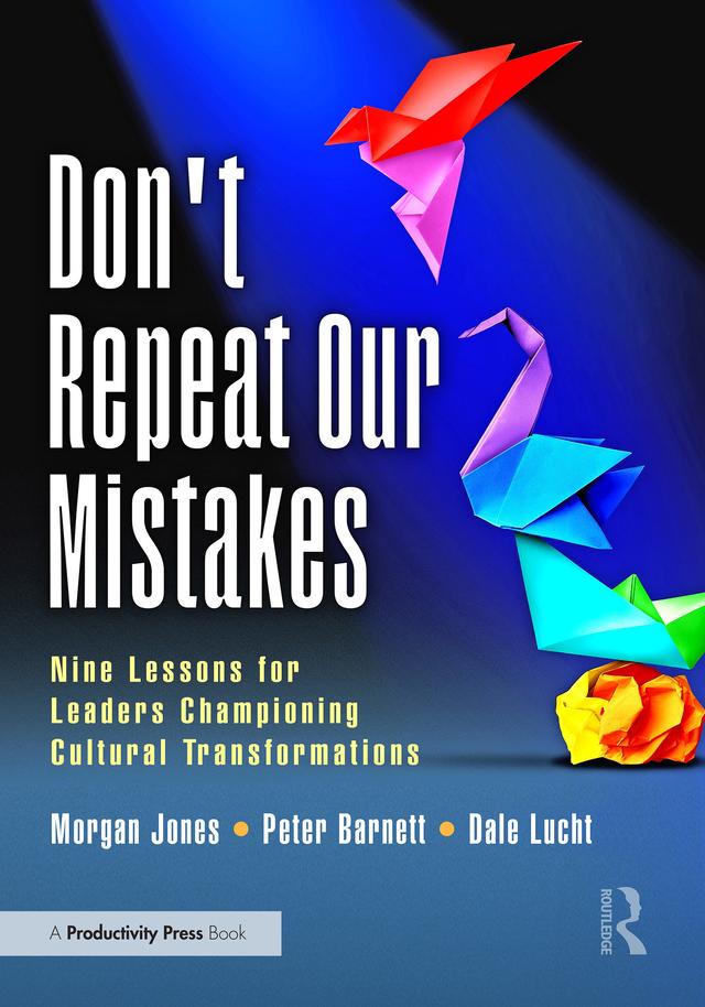 Don't Repeat Our Mistakes by Dale Lucht, Morgan Jones, Peter Barnett