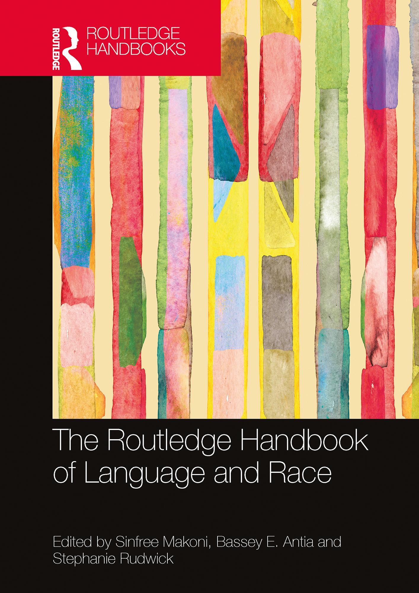 The Routledge Handbook of Language and Race