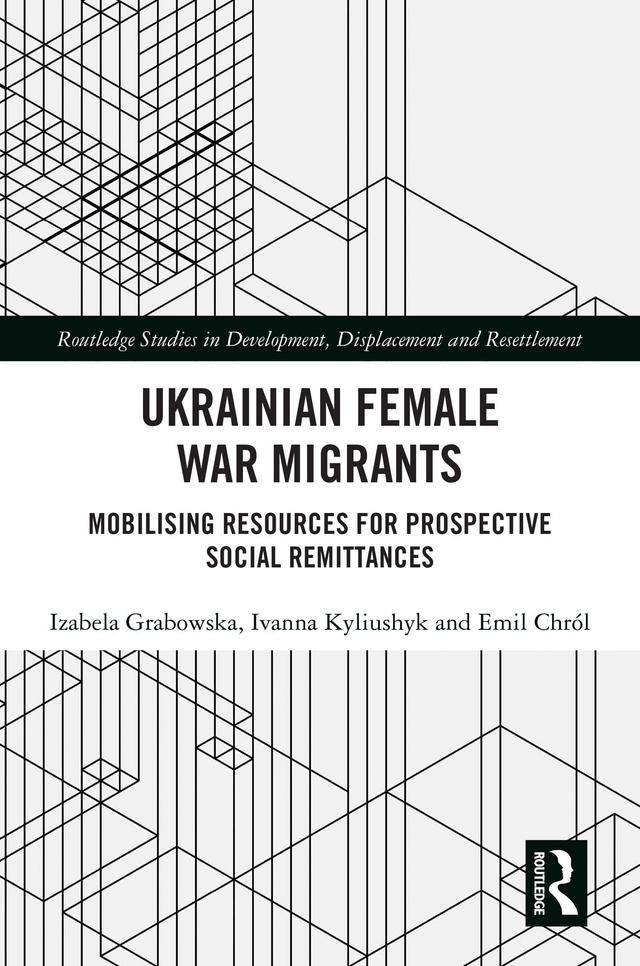 Ukrainian Female War Migrants by Emil Chról, Ivanna Kyliushyk, Izabela Grabowska