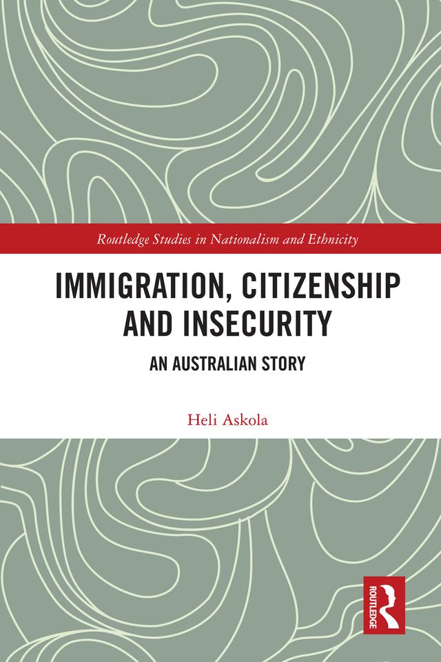 Immigration, Citizenship and Insecurity by Heli Askola