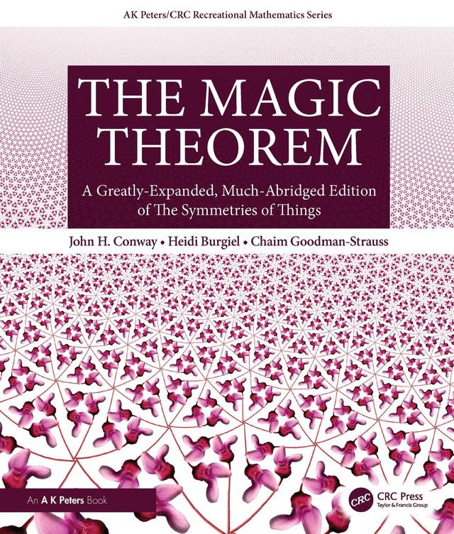The Magic Theorem by Chaim Goodman-Strauss, Heidi Burgiel, John H. Conway