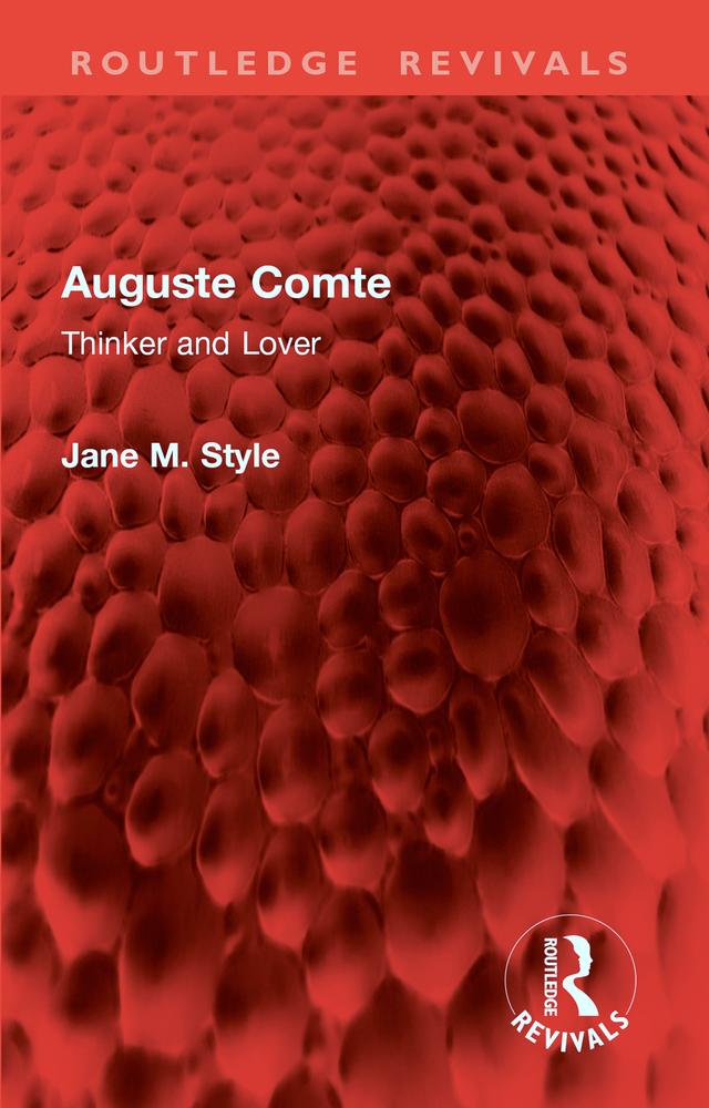 Auguste Comte by Jane M. Style
