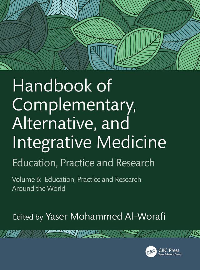 Handbook of Complementary, Alternative, and Integrative Medicine by Yaser Al-Worafi
