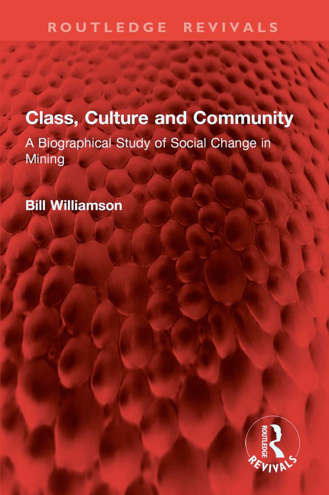 Class, Culture and Community by Bill Williamson