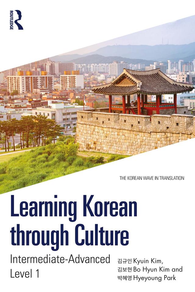 Learning Korean through Culture by Bo Hyun Kim, Hyeyoung Park, Kyuin Kim
