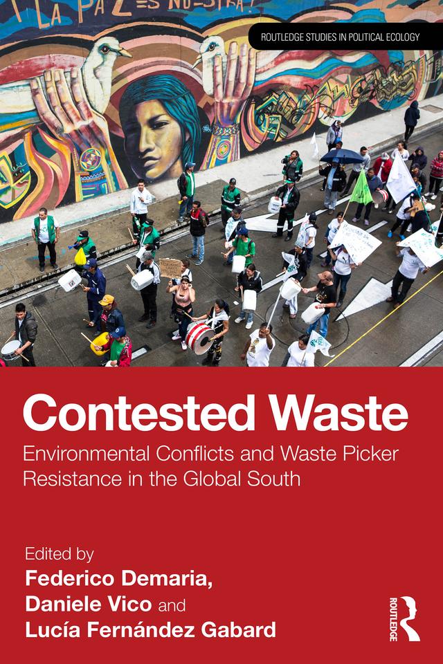 Contested Waste by Daniele Vico, Federico Demaria, Lucía Fernández Gabard