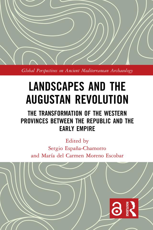 Landscapes and the Augustan Revolution by María del Carmen Moreno Escobar, Sergio España-Chamorro