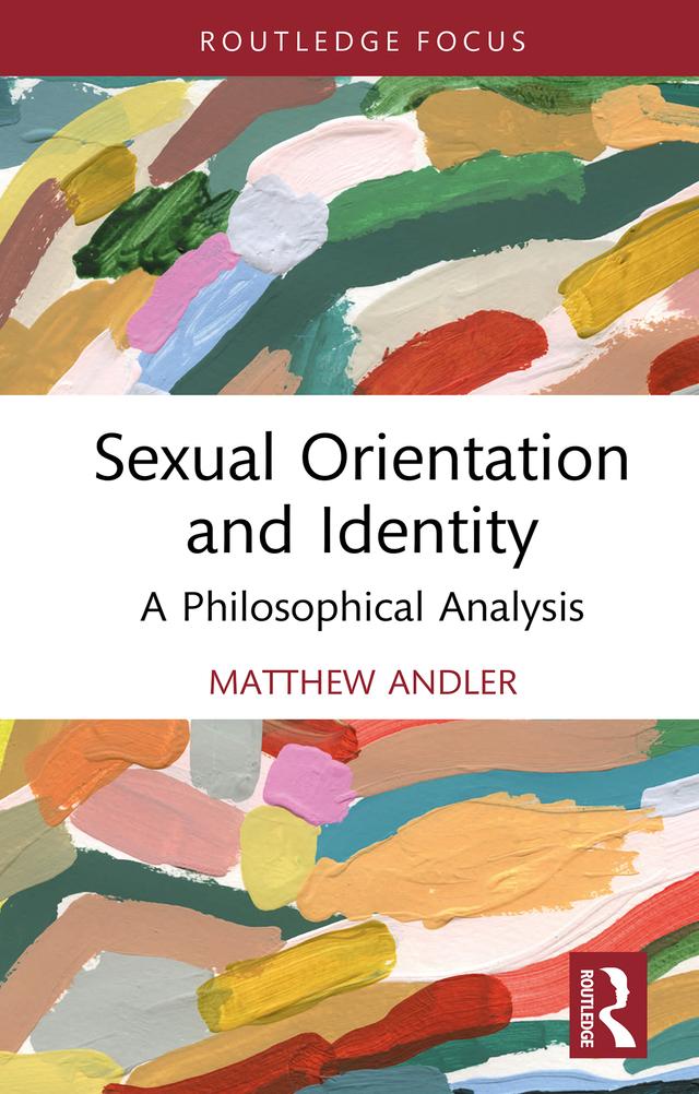 Sexual Orientation and Identity by Matthew Andler